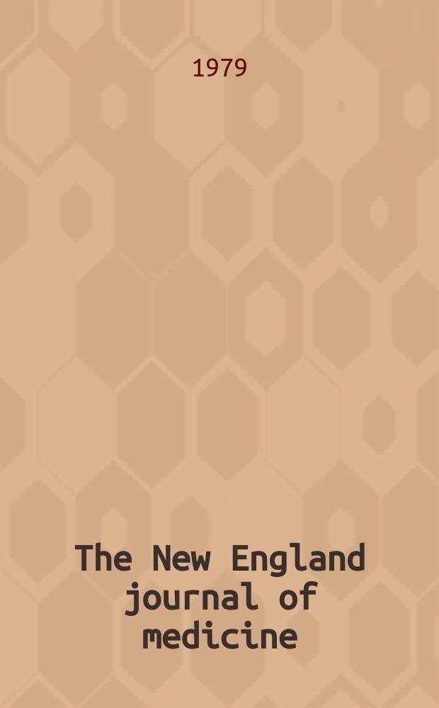 The New England journal of medicine : Formerly the Boston medical a. surgical journal. Vol. 301, № 11