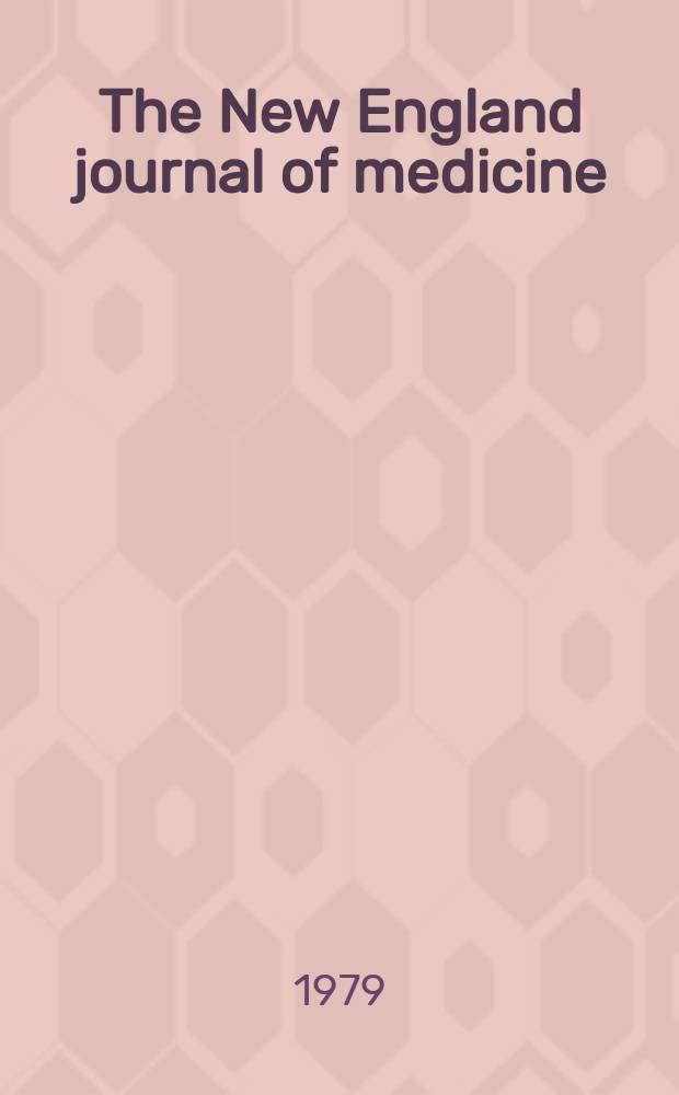 The New England journal of medicine : Formerly the Boston medical a. surgical journal. Vol. 301, № 21