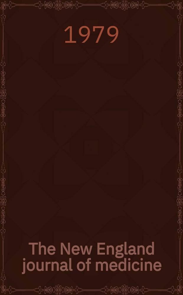 The New England journal of medicine : Formerly the Boston medical a. surgical journal. Vol. 301, № 22