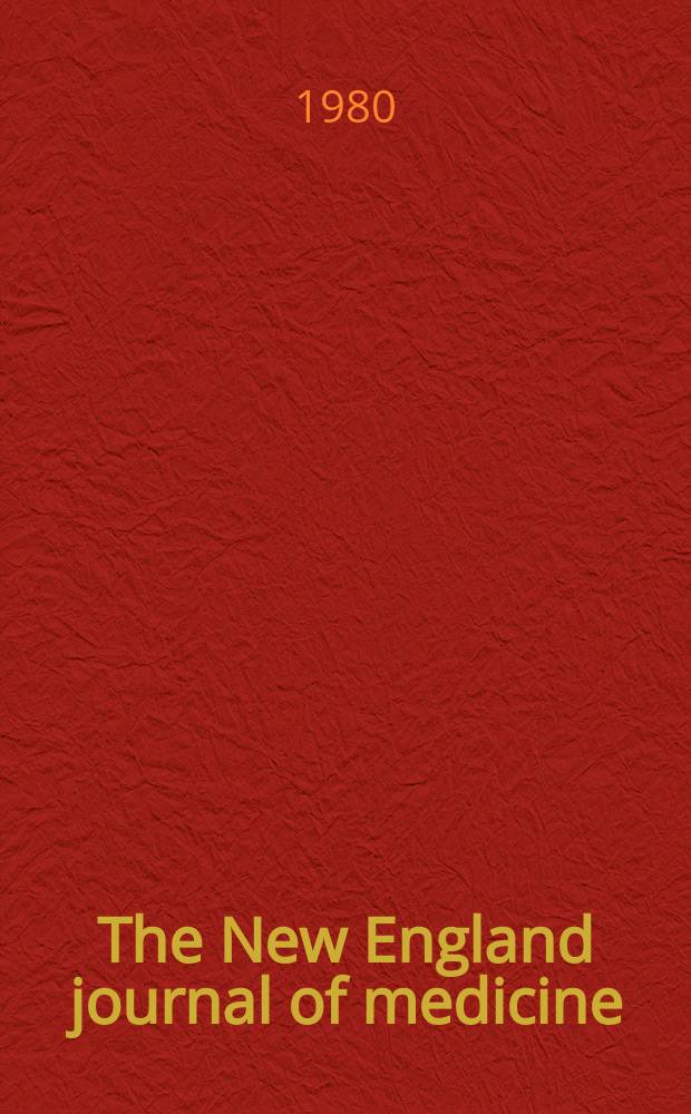 The New England journal of medicine : Formerly the Boston medical a. surgical journal. Vol. 303, № 22