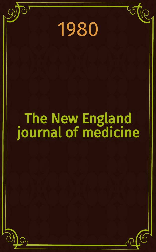 The New England journal of medicine : Formerly the Boston medical a. surgical journal. Vol. 303, № 23