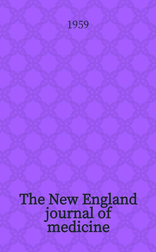 The New England journal of medicine : Formerly the Boston medical a. surgical journal. Vol. 260, № 2