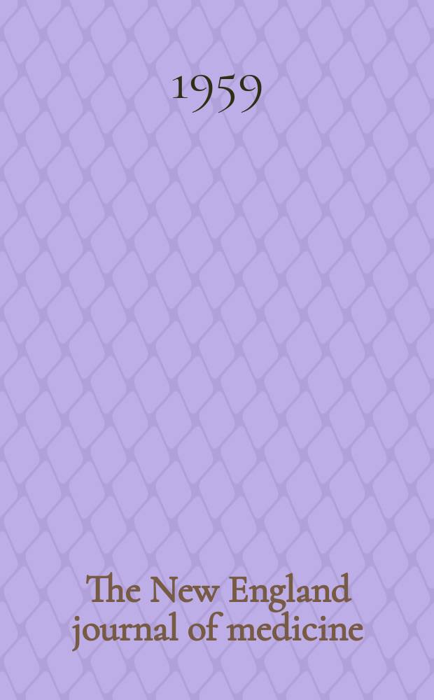 The New England journal of medicine : Formerly the Boston medical a. surgical journal. Vol. 260, № 4