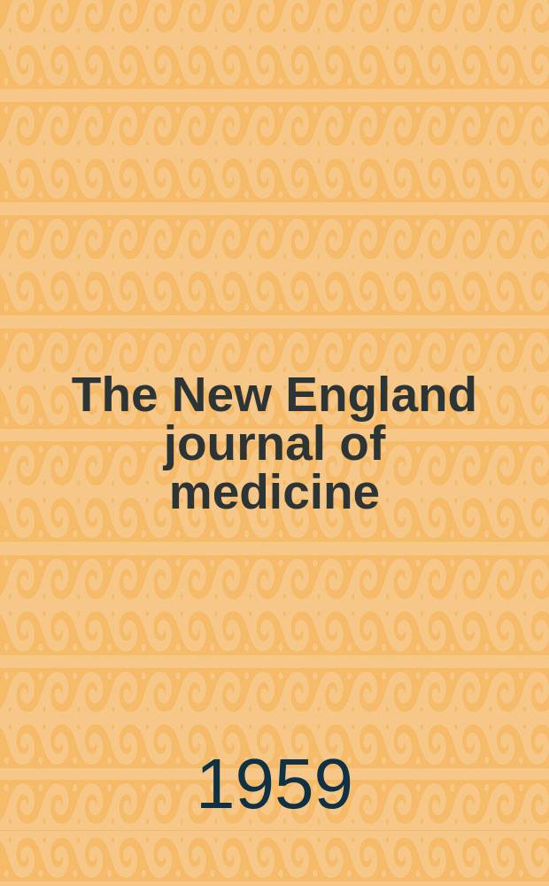 The New England journal of medicine : Formerly the Boston medical a. surgical journal. Vol. 261, № 13