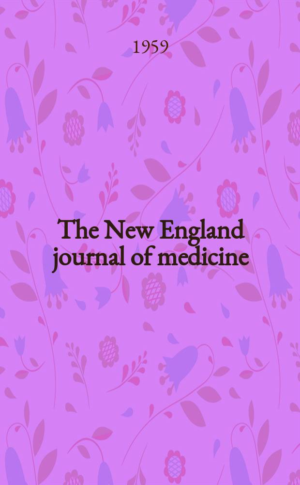The New England journal of medicine : Formerly the Boston medical a. surgical journal. Vol. 261, № 25