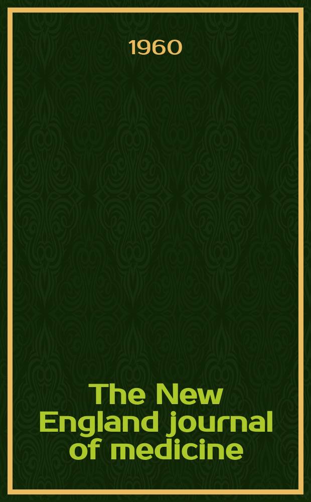 The New England journal of medicine : Formerly the Boston medical a. surgical journal. Vol. 262, № 3