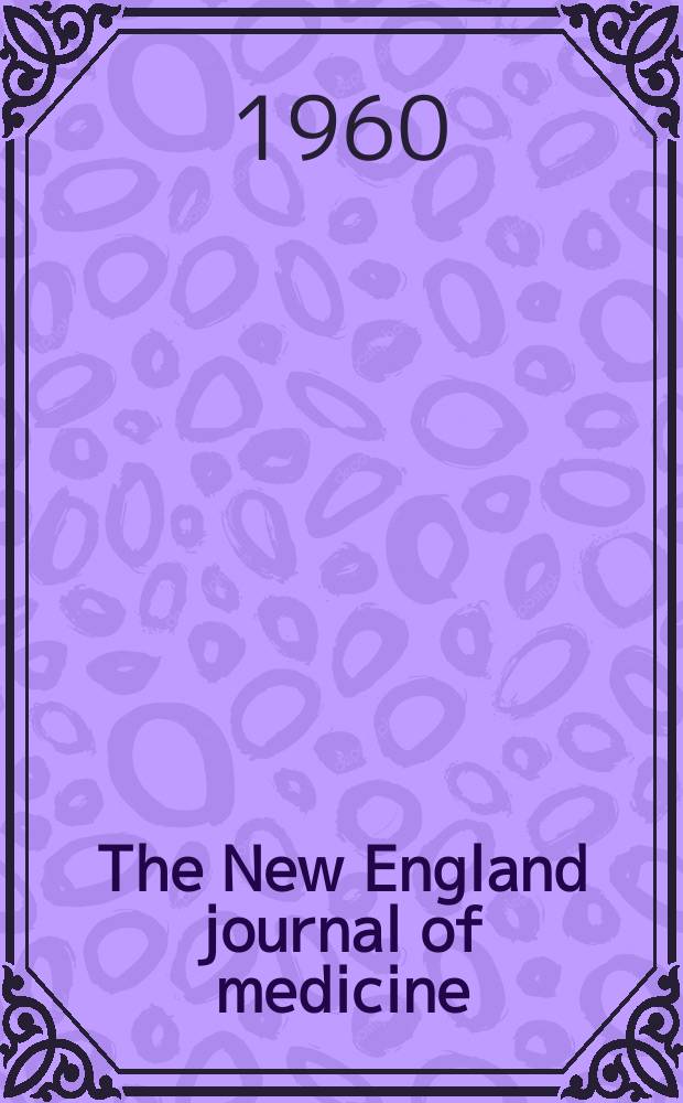 The New England journal of medicine : Formerly the Boston medical a. surgical journal. Vol. 262, № 13