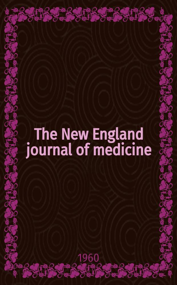 The New England journal of medicine : Formerly the Boston medical a. surgical journal. Vol. 262, № 24