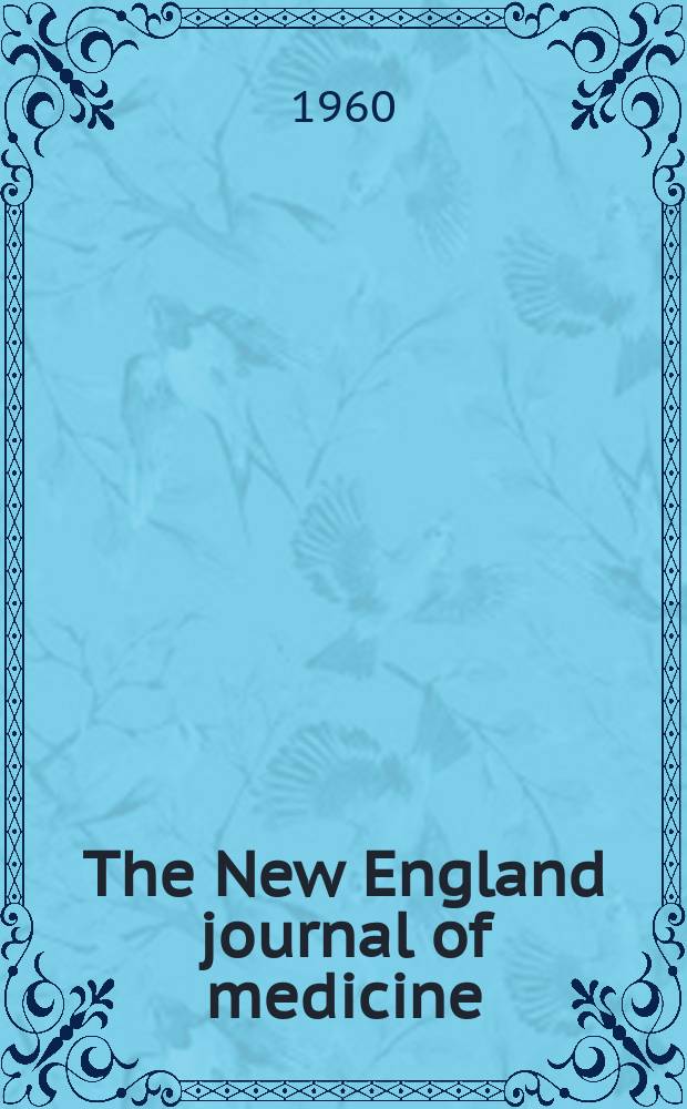 The New England journal of medicine : Formerly the Boston medical a. surgical journal. Vol. 262, № 26
