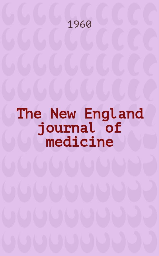 The New England journal of medicine : Formerly the Boston medical a. surgical journal. Vol. 263, № 4