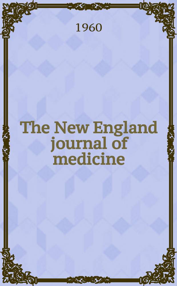 The New England journal of medicine : Formerly the Boston medical a. surgical journal. Vol. 263, № 10