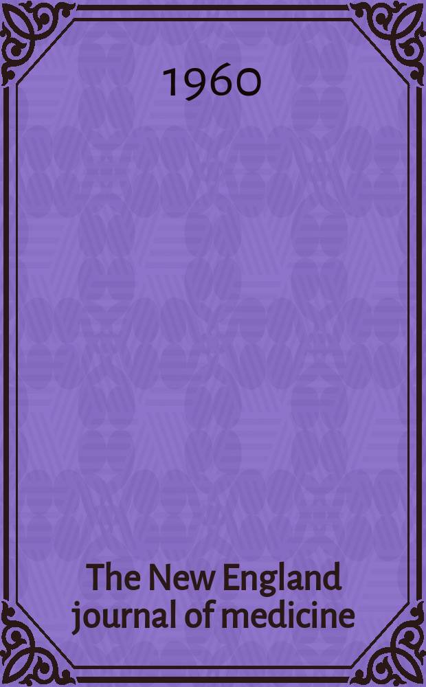 The New England journal of medicine : Formerly the Boston medical a. surgical journal. Vol. 263, № 23
