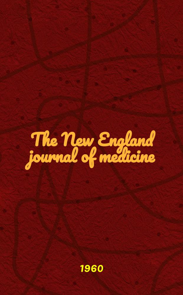 The New England journal of medicine : Formerly the Boston medical a. surgical journal. Vol. 263, № 26