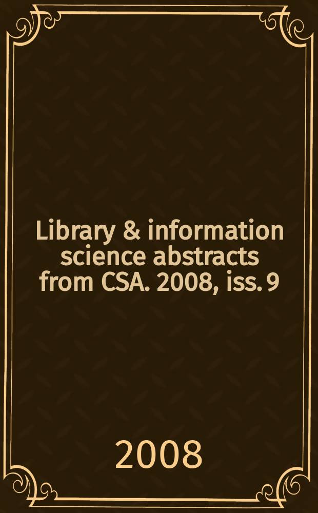 Library & information science abstracts from CSA. 2008, iss. 9