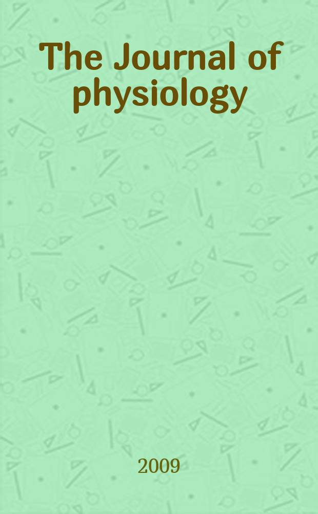 The Journal of physiology : Ed. for the Physiological society. Vol. 587, № 2