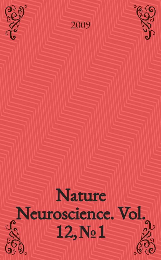 Nature Neuroscience. Vol. 12, № 1