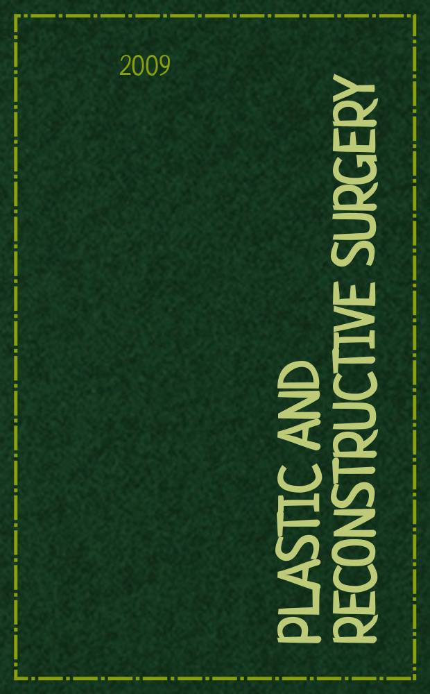 Plastic and reconstructive surgery : Journal of the American society of plastic and reconstructive surgery. Vol. 123, № 1