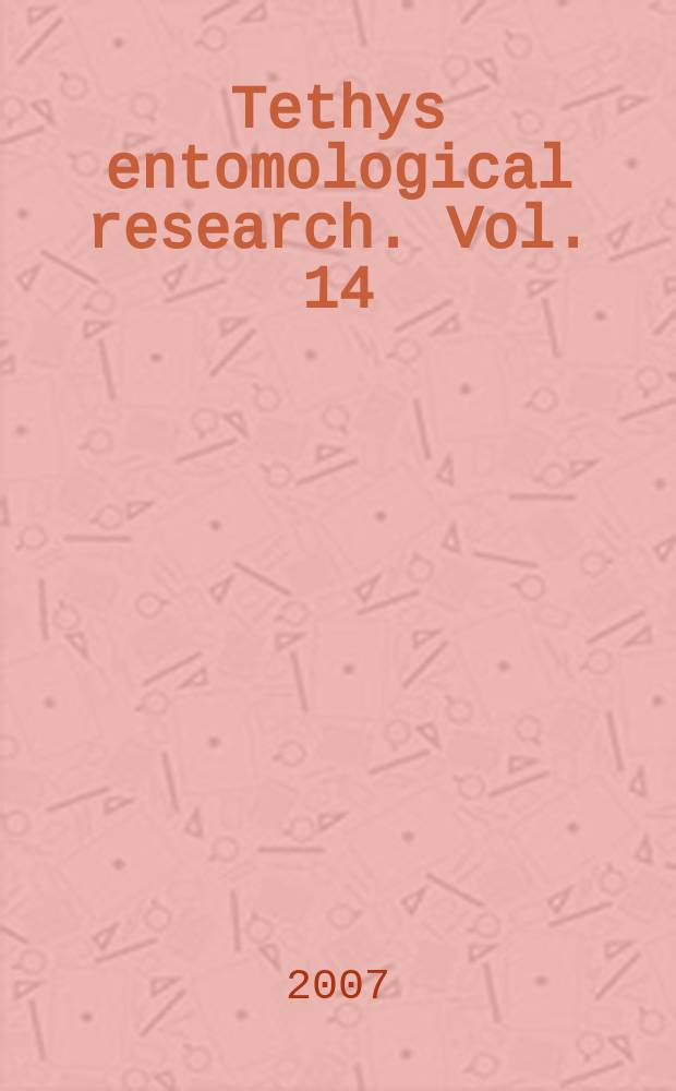 Tethys entomological research. Vol. 14