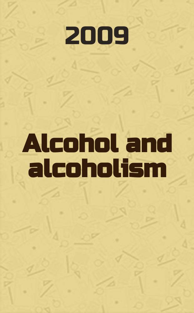 Alcohol and alcoholism : Intern. j. of the Med. council on alcoholism. Vol. 44, № 1