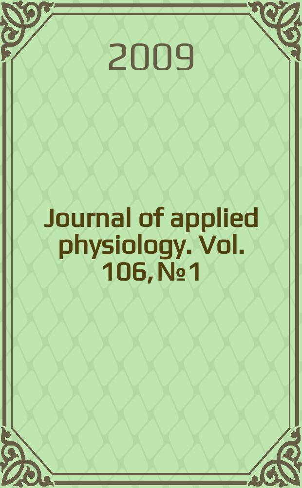 Journal of applied physiology. Vol. 106, № 1