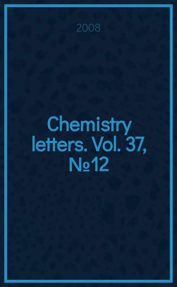 Chemistry letters. Vol. 37, № 12
