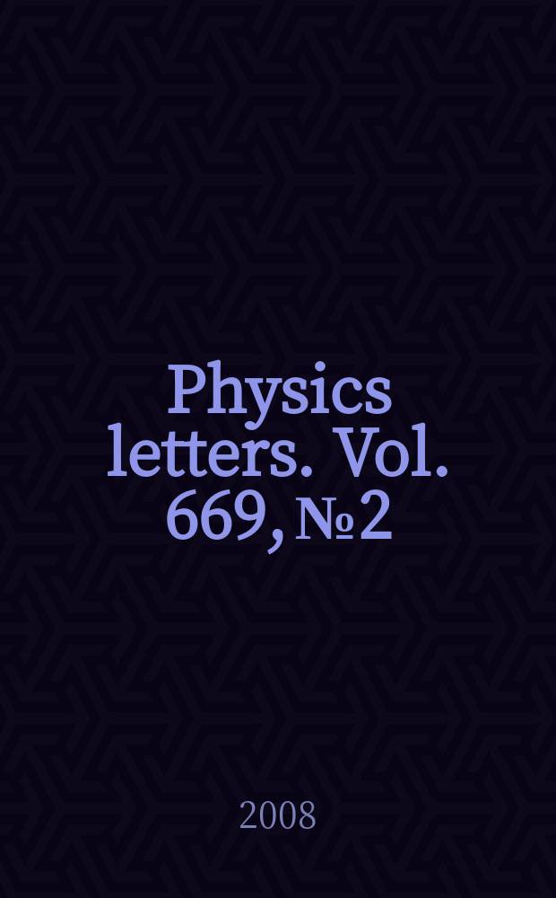 Physics letters. Vol. 669, № 2