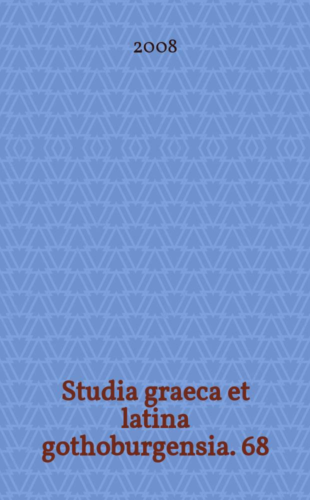 Studia graeca et latina gothoburgensia. 68 : Anicii Manlii Severini Boethii De syllogismo categorico = О категорическом силлогизме Аниция Манлия Северина Боэция