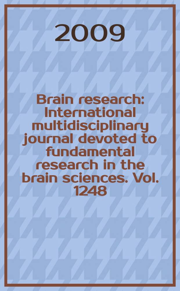 Brain research : International multidisciplinary journal devoted to fundamental research in the brain sciences. Vol. 1248