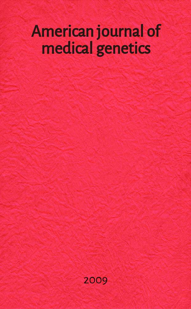 American journal of medical genetics : The offic. publ. of the Intern. soc. of psychiatric genetics. Vol. 150, № 1