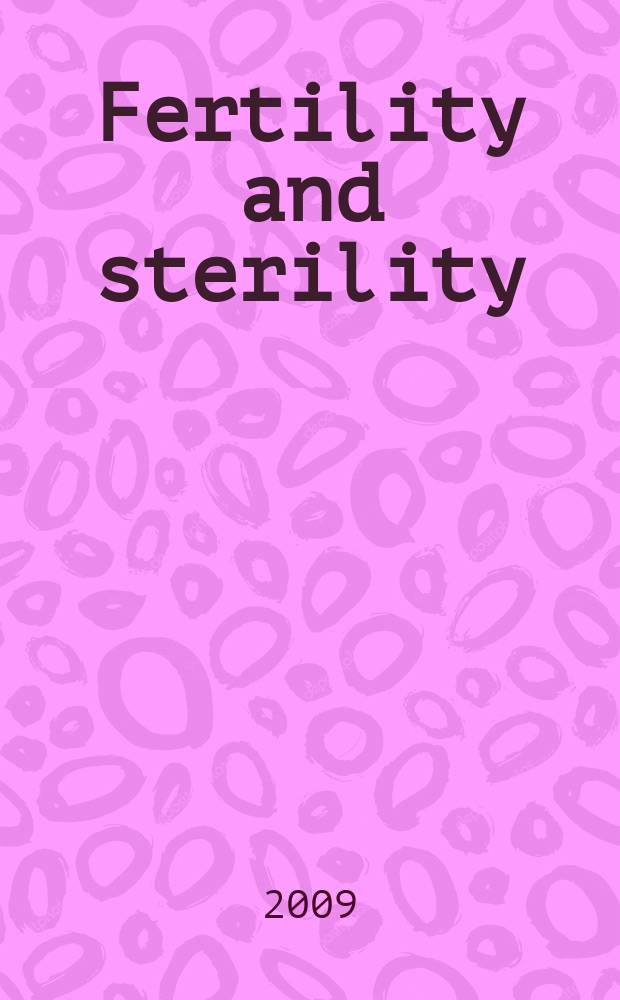 Fertility and sterility : A journal devoted to the clinical aspects of infertility Offic. journal of the American soc. for the study of sterility. Vol. 91, № 1