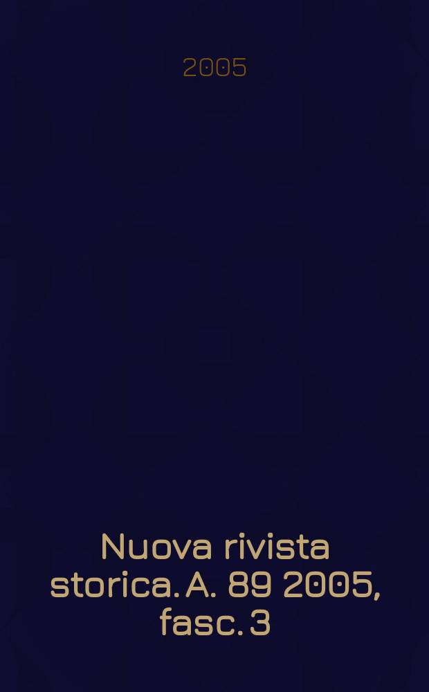 Nuova rivista storica. A. 89 2005, fasc. 3