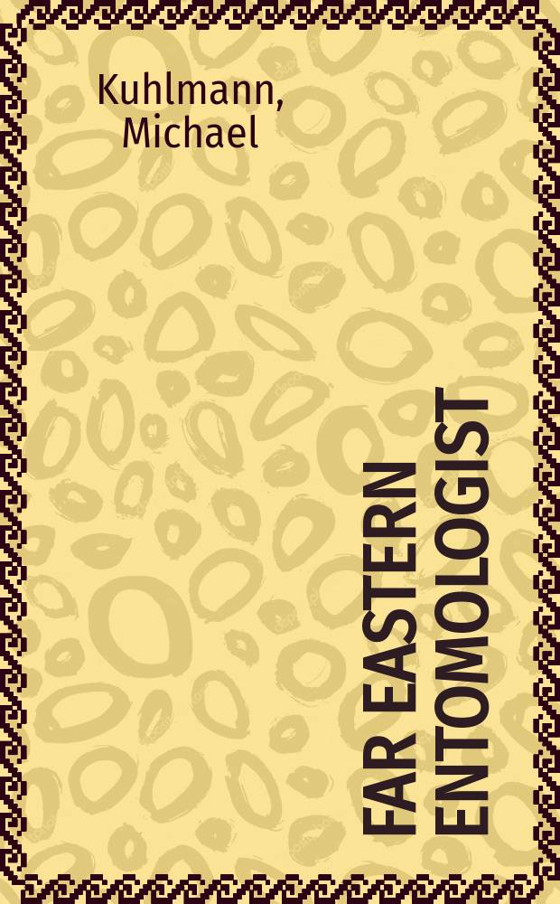 Far Eastern entomologist : J. publ. by Far East branch of the Russ. entomological soc. a. Lab. of entomology Inst. of biology a. pedology. № 157 : A new species of the bee genus Colletes Latreille, 1802 (Hymenoptera: Colletidae) from the Russian Far East and Mongolia