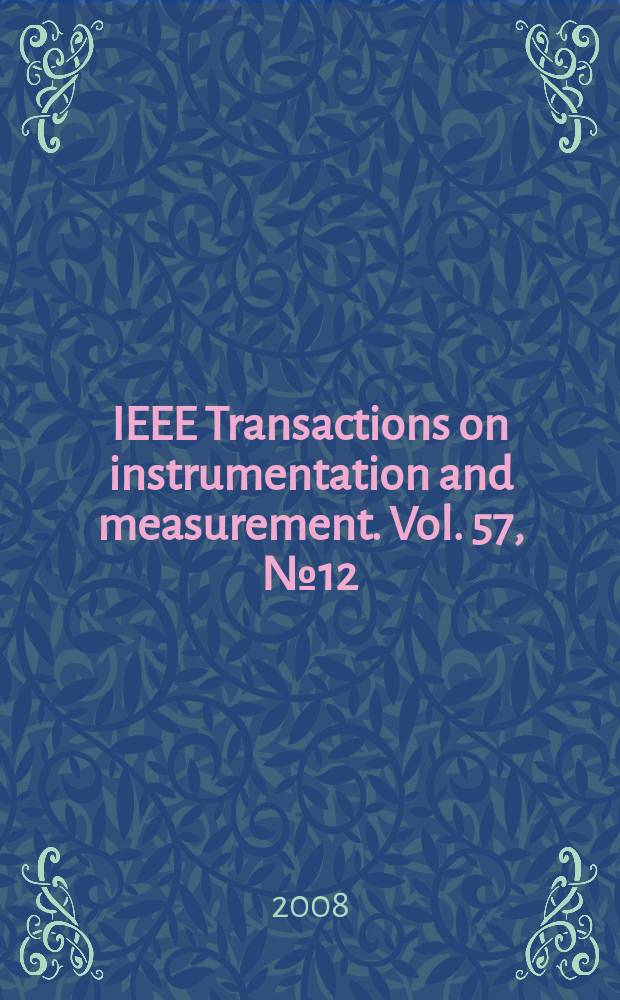 IEEE Transactions on instrumentation and measurement. Vol. 57, № 12