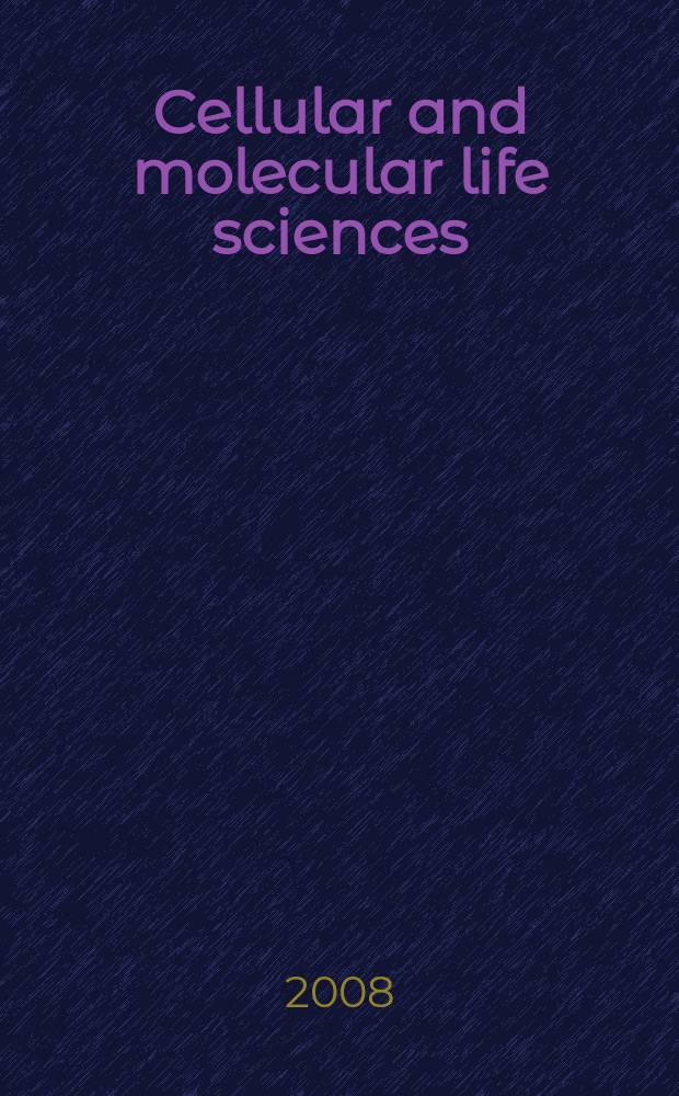 Cellular and molecular life sciences : CMLS Formerly Experientia. Vol. 65, № 21