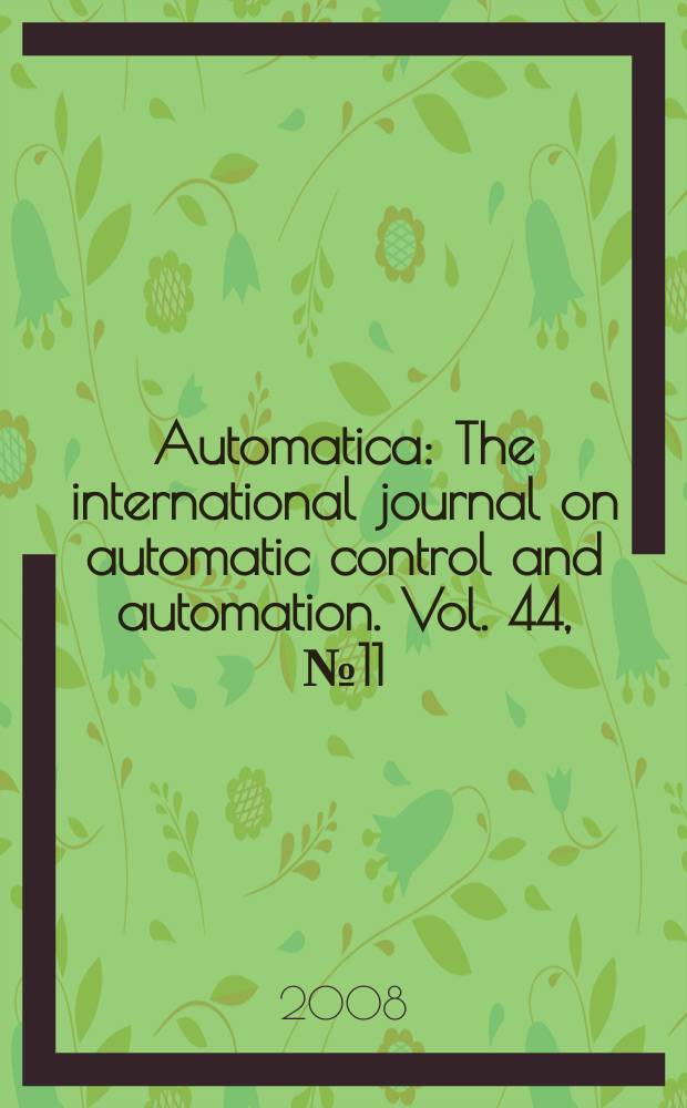 Automatica : The international journal on automatic control and automation. Vol. 44, № 11
