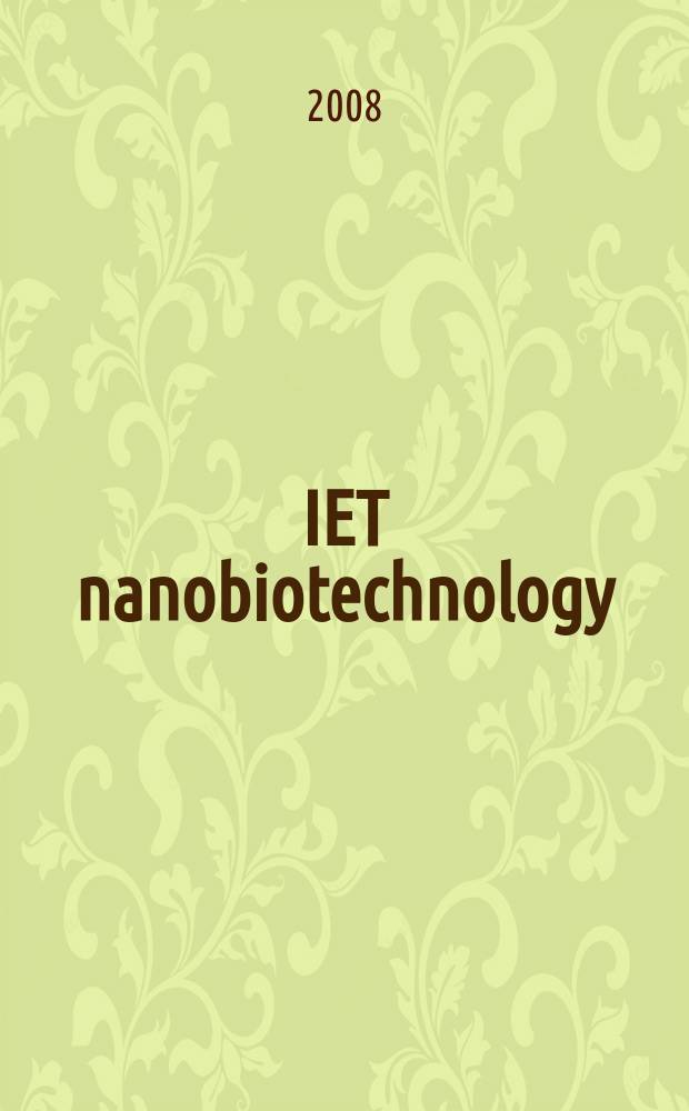 IET nanobiotechnology : formerly IEE proceedings. Nanobiotechnology. Vol. 2, № 4