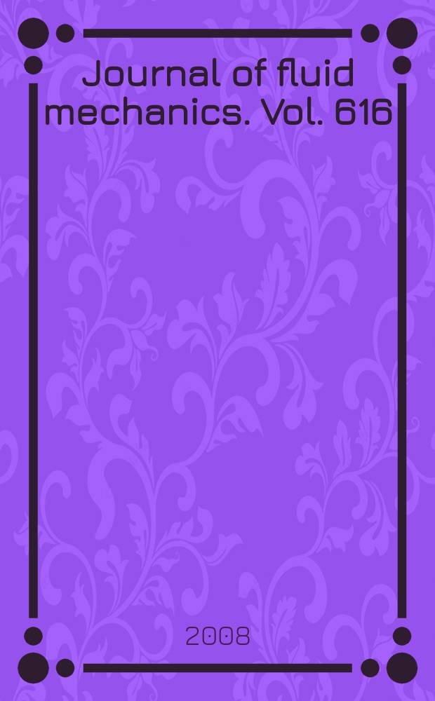 Journal of fluid mechanics. Vol. 616