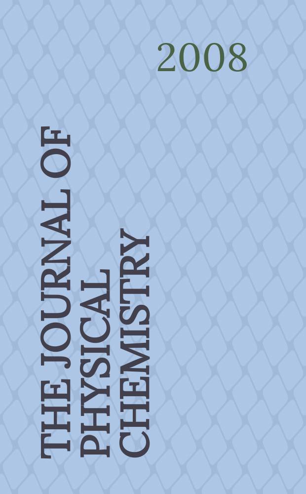 The Journal of physical chemistry : JPCHAx. Vol. 112, № 47