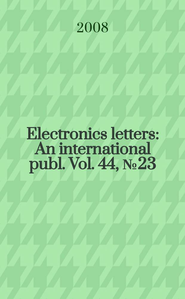 Electronics letters : An international publ. Vol. 44, № 23