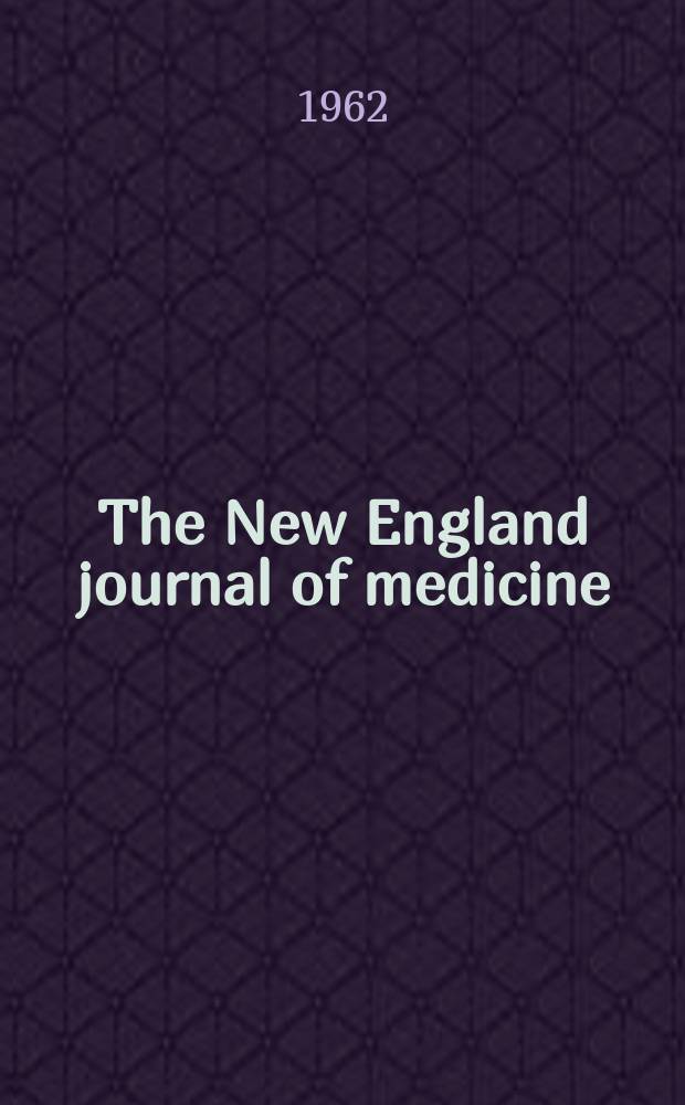 The New England journal of medicine : Formerly the Boston medical a. surgical journal. Vol. 266, № 18