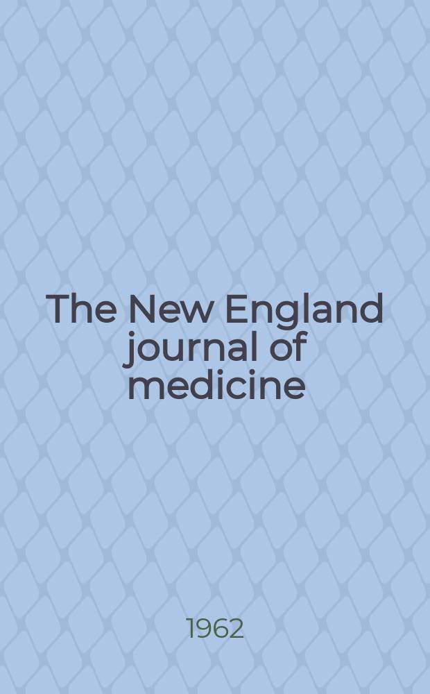 The New England journal of medicine : Formerly the Boston medical a. surgical journal. Vol. 267, № 26