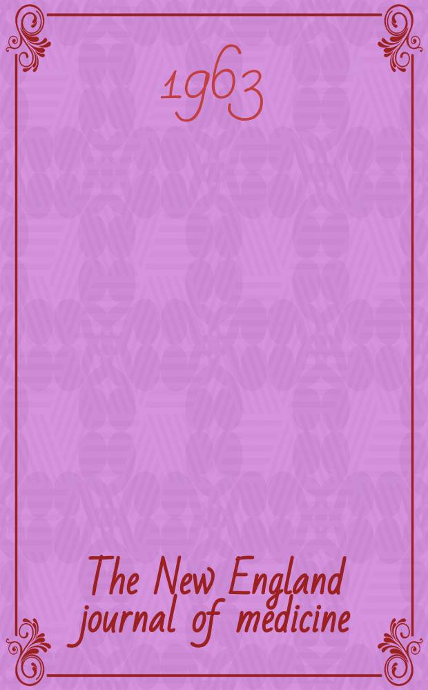 The New England journal of medicine : Formerly the Boston medical a. surgical journal. Vol. 268, № 9