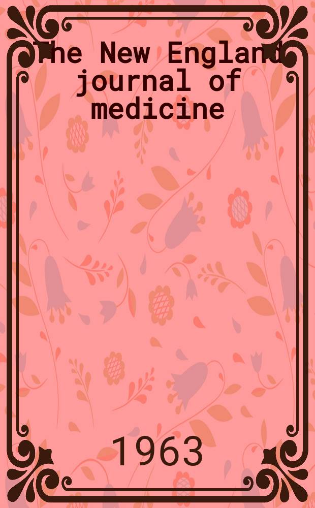 The New England journal of medicine : Formerly the Boston medical a. surgical journal. Vol. 268, № 26