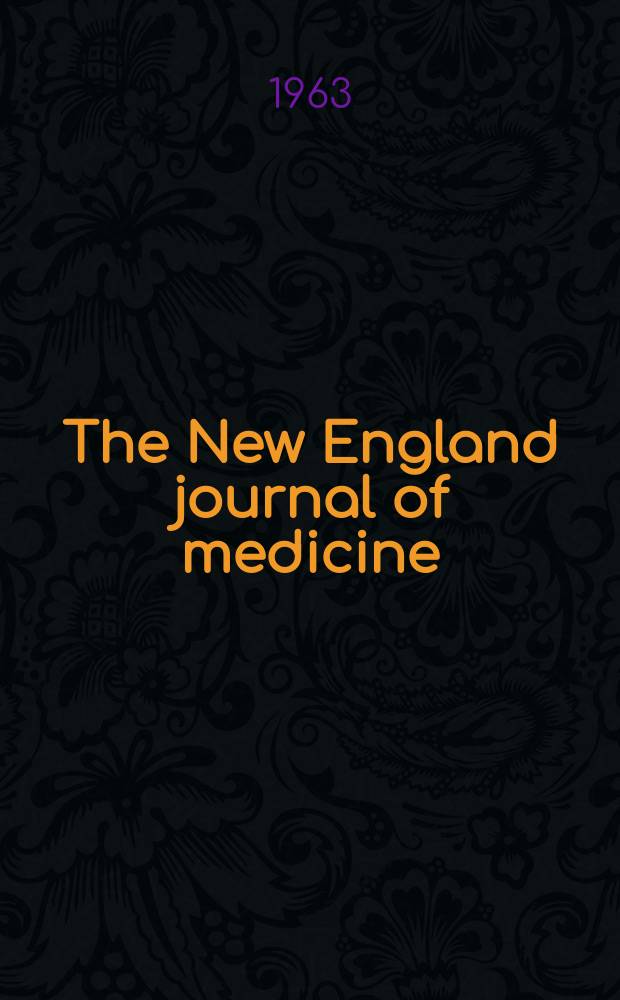 The New England journal of medicine : Formerly the Boston medical a. surgical journal. Vol. 269, № 24