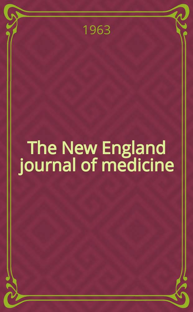 The New England journal of medicine : Formerly the Boston medical a. surgical journal. Vol. 269, № 25