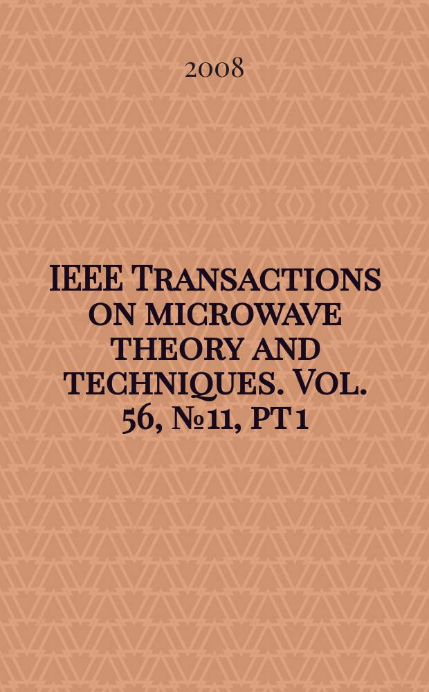 IEEE Transactions on microwave theory and techniques. Vol. 56, № 11, pt 1