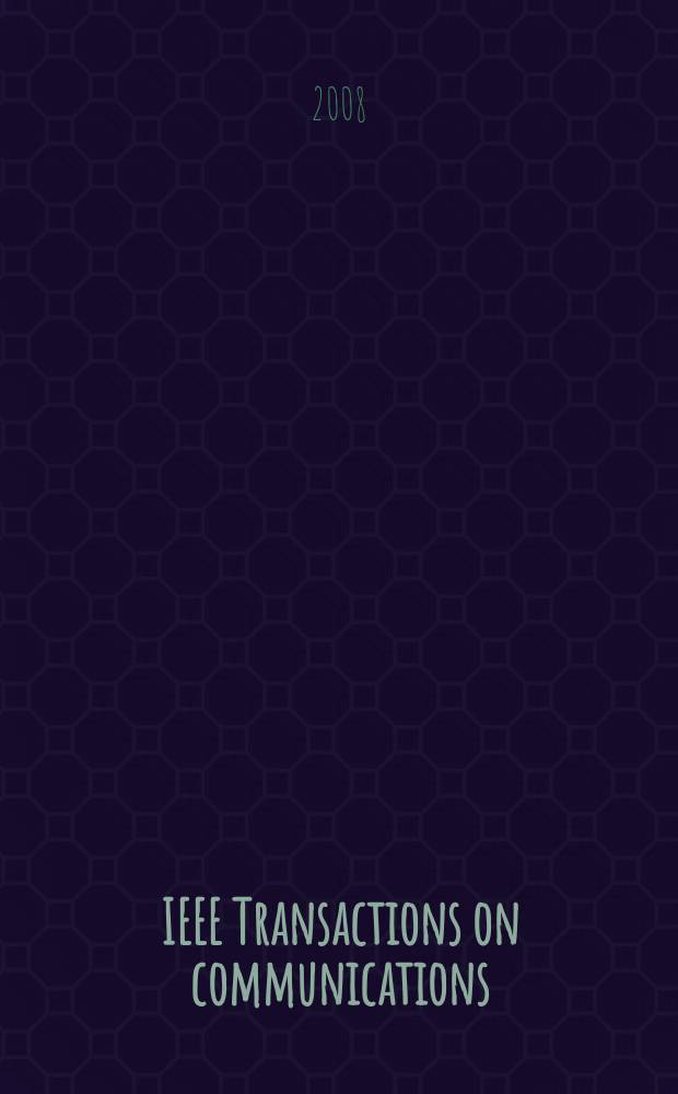 IEEE Transactions on communications : Formerly IEEE transactions on communication technology. Vol. 56, № 12