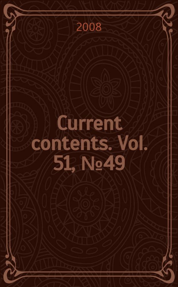 Current contents. Vol. 51, № 49