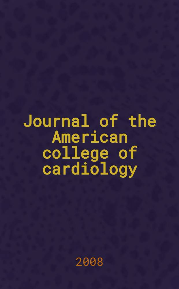 Journal of the American college of cardiology : JACC. Vol. 52, № 24