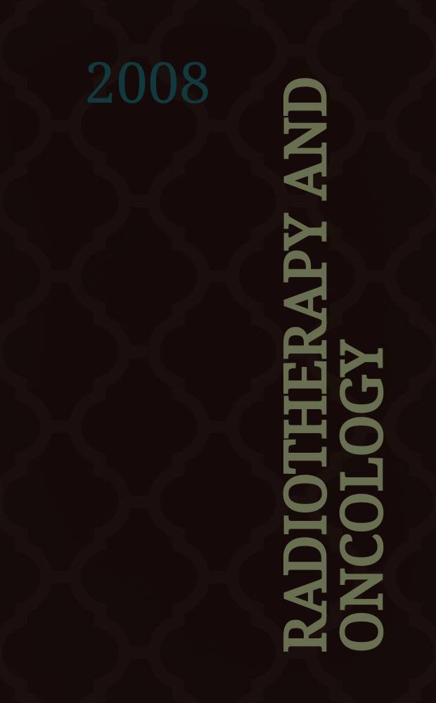 Radiotherapy and oncology : J. of the Europ. soc. for therapeutic radiology a. oncology. Vol. 89, № 3